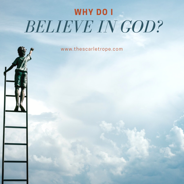 Why Do I Believe In God? | The Scarlet Rope